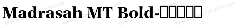 Madrasah MT Bold字体转换